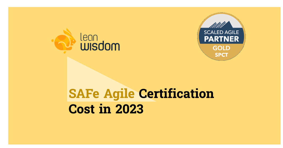 safe agilist/agile certification cost