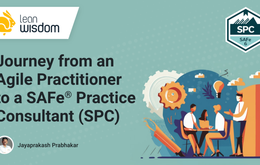 agile practitioner to safe practice consultant