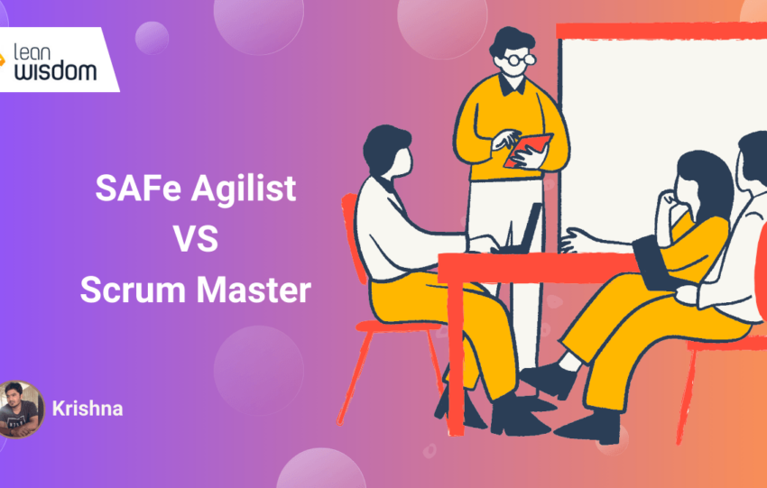 SAFe Agilist vs Scrum Master