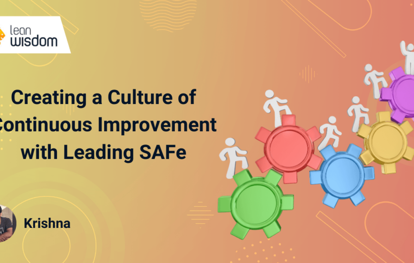 continuous improvement with leading SAFe
