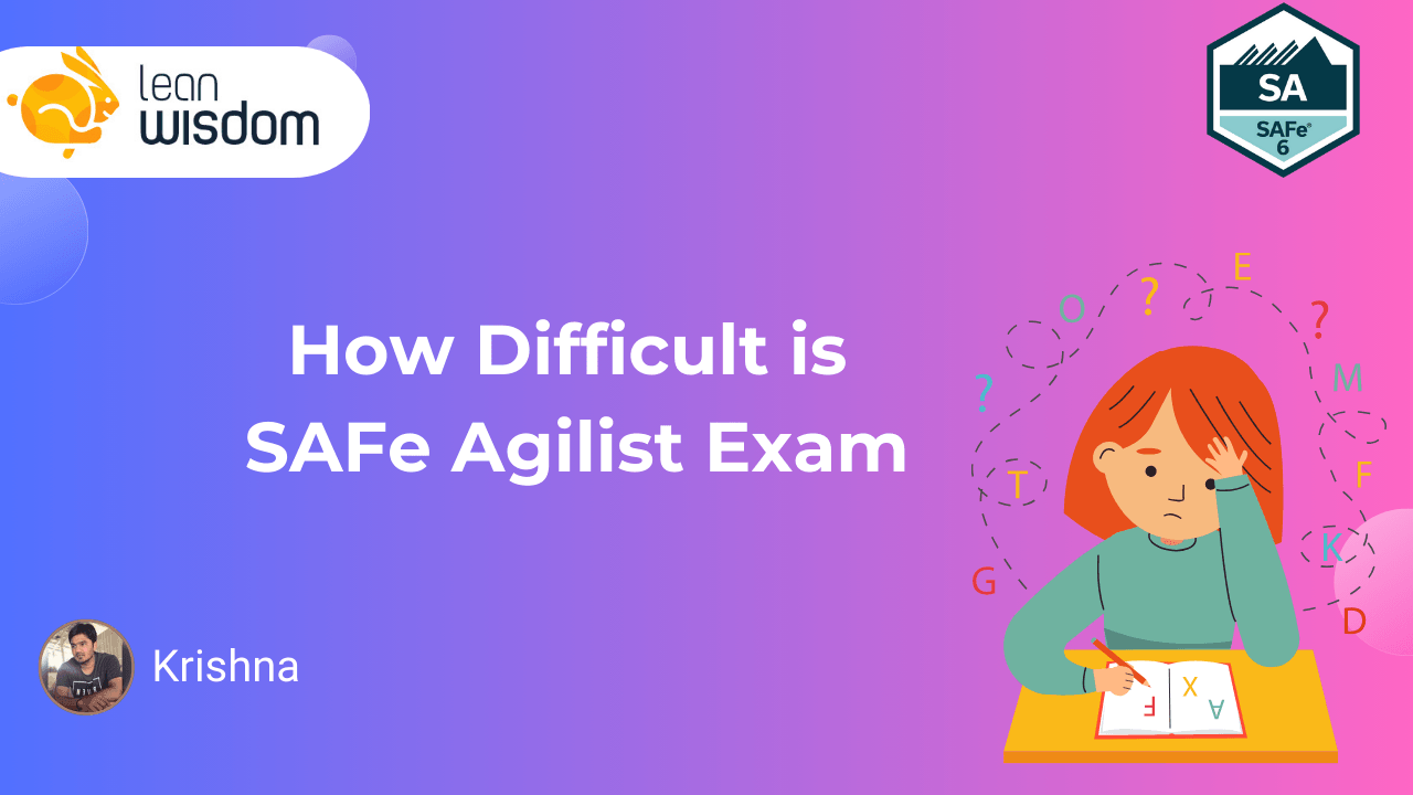 safe Agilist exam difficulty