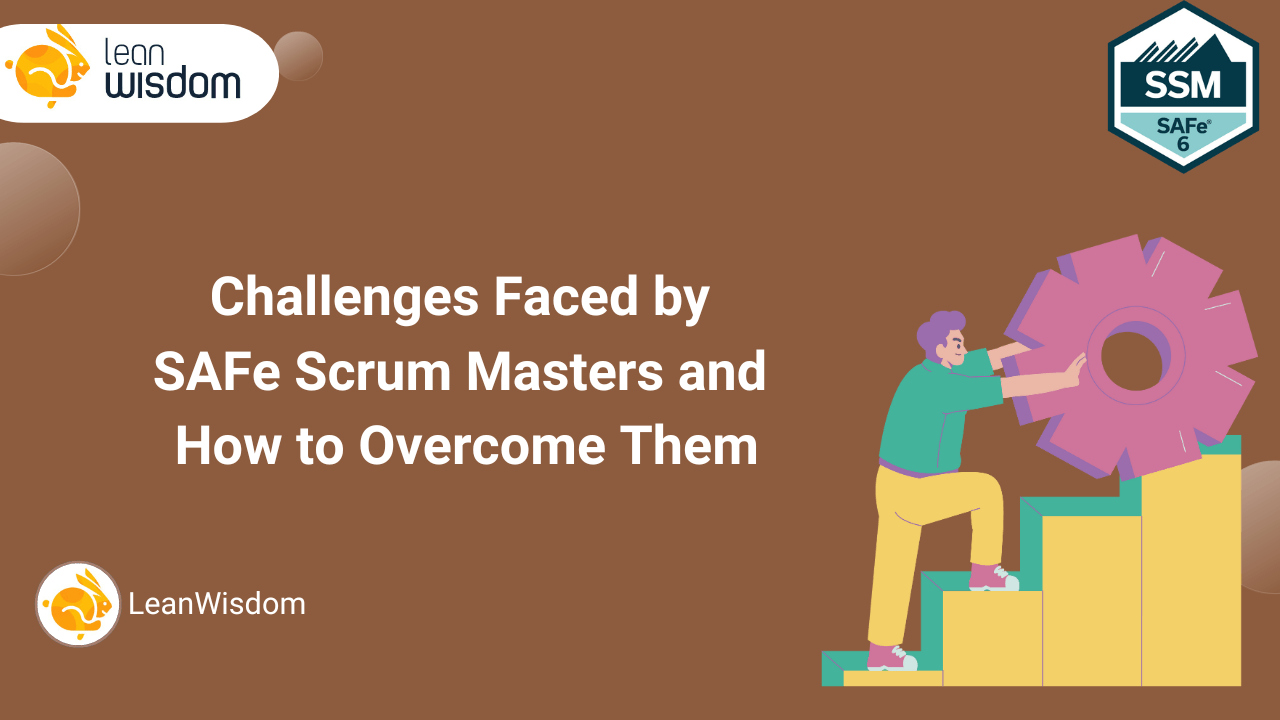 safe scrum master challenges