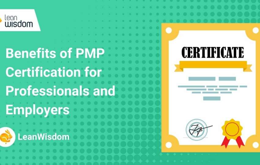 Benefits of PMP Certification for Professionals and Employers