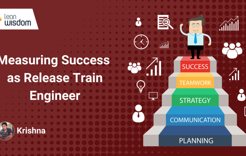 Measuring Success as a Release Train Engineer