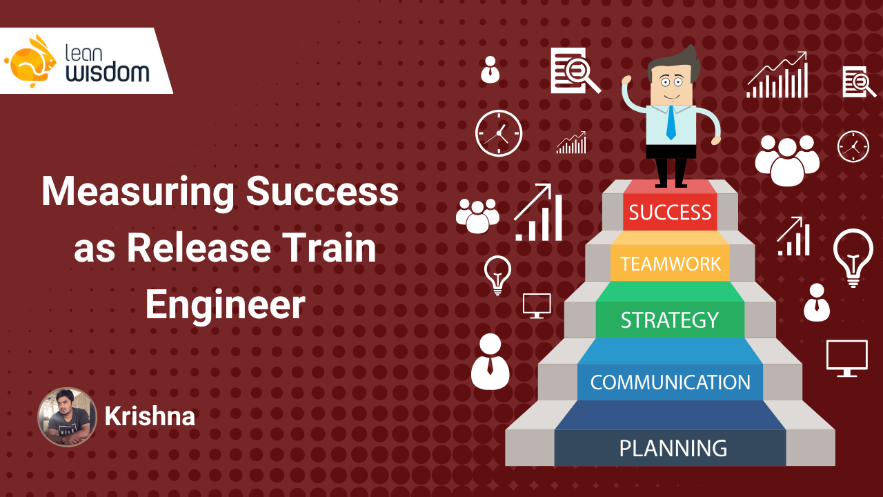 Measuring Success as a Release Train Engineer